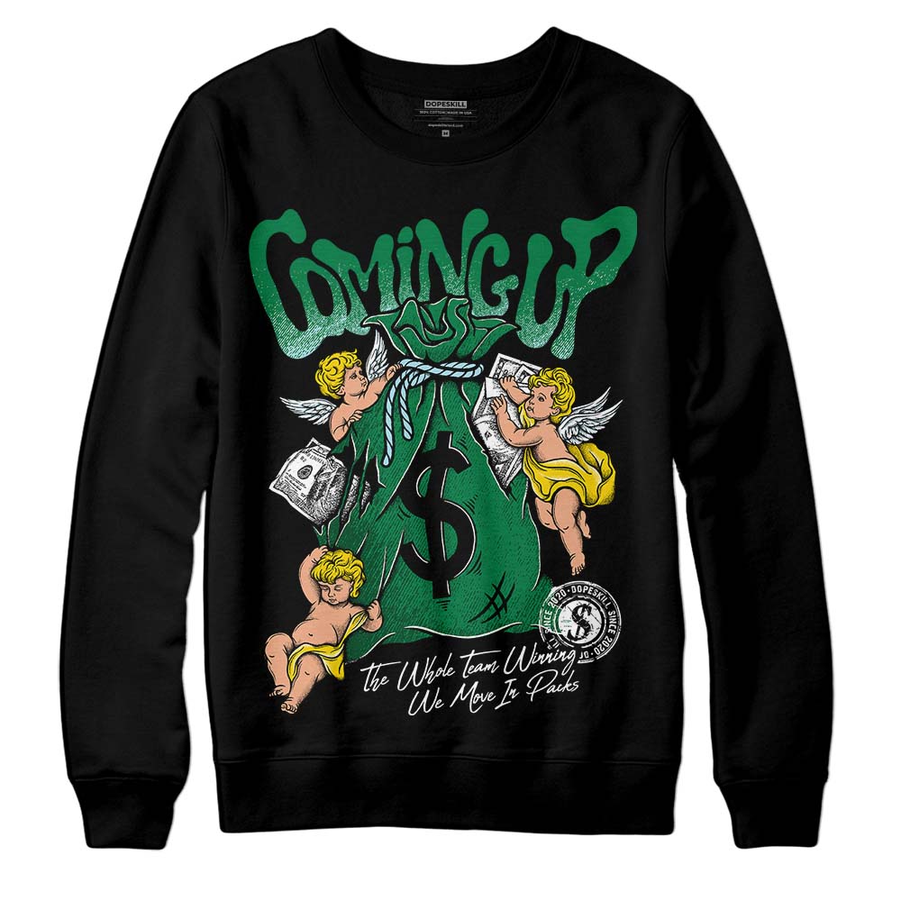 Lucky Green 5s DopeSkill Sweatshirt Money Bag Coming Up Graphic