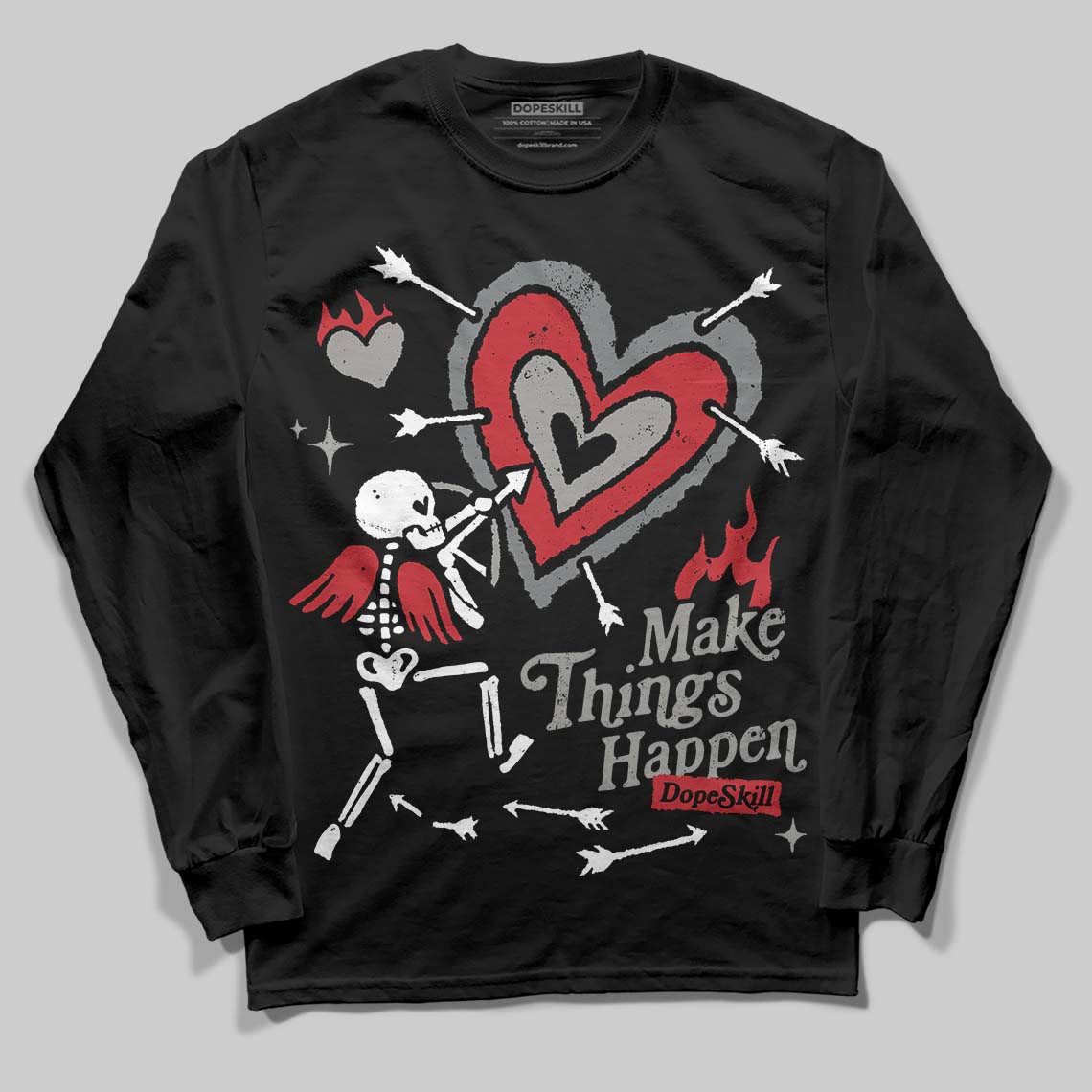 Cool Grey 9s DopeSkill Long Sleeve T-Shirt Make Things Happen Graphic