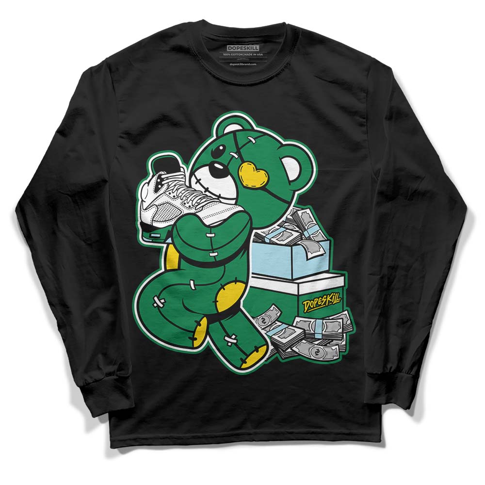 Lucky Green 5s DopeSkill Long Sleeve T-Shirt Bear Steals Sneaker Graphic