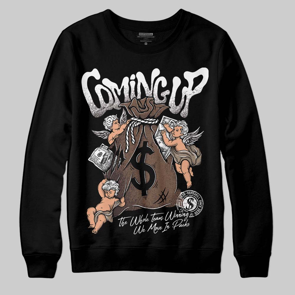 Baroque Brown 12s DopeSkill Sweatshirt Money Bag Coming Up Graphic