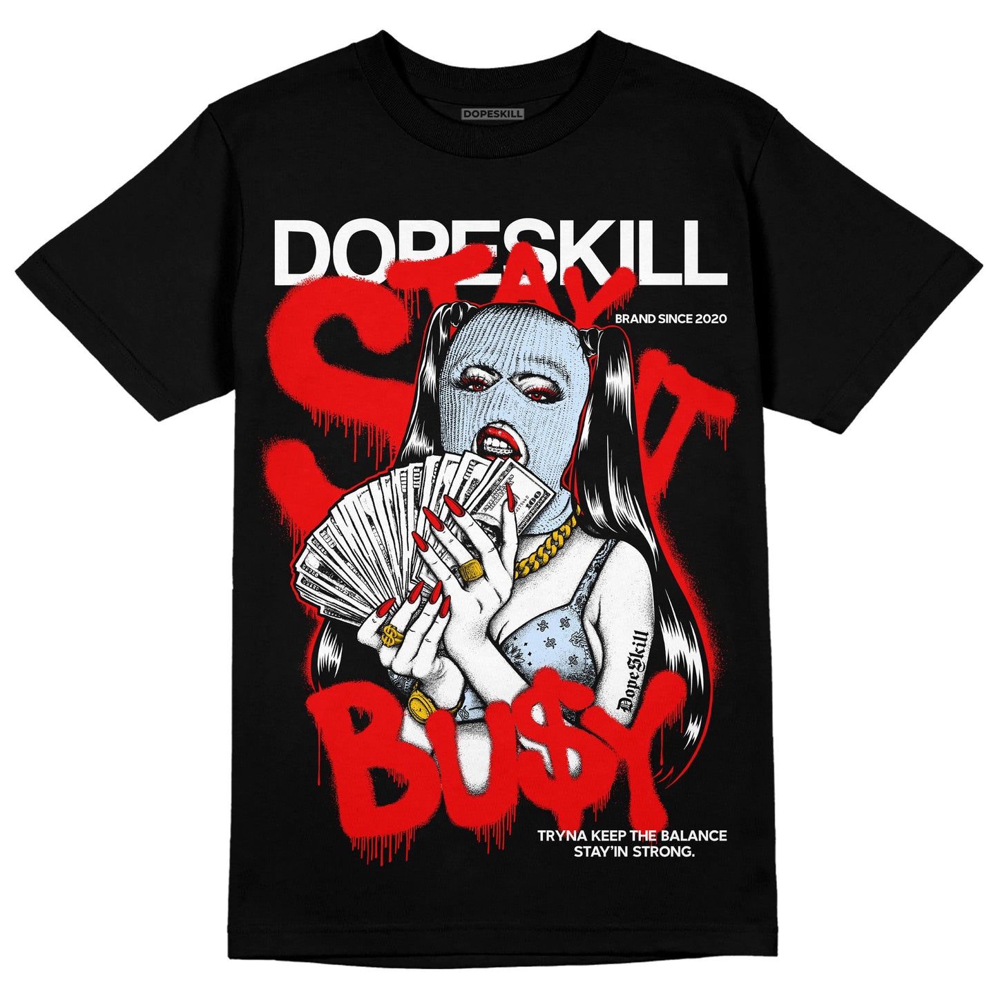 Cherry 11s DopeSkill T-Shirt Stay It Busy Graphic