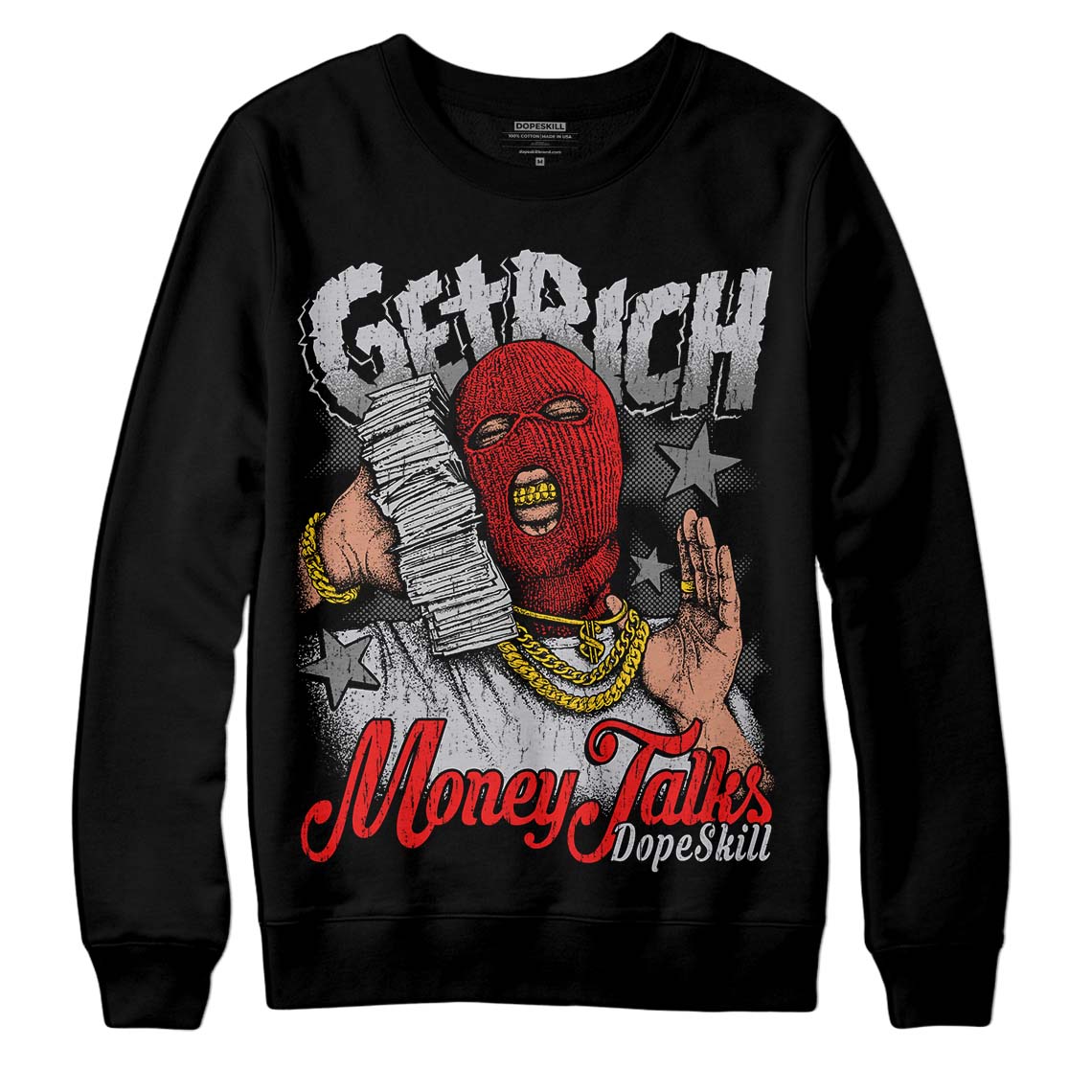Grey Collection DopeSkill Sweatshirt Get Rich Graphic