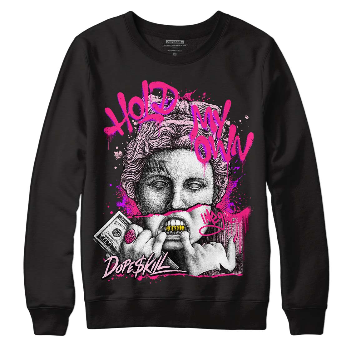 Dunk Low Pink Foam DopeSkill Sweatshirt Hold My Own Graphic