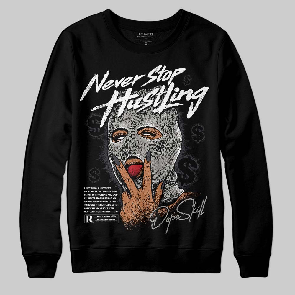 Black Cat 3s DopeSkill Sweatshirt Never Stop Hustling Graphic