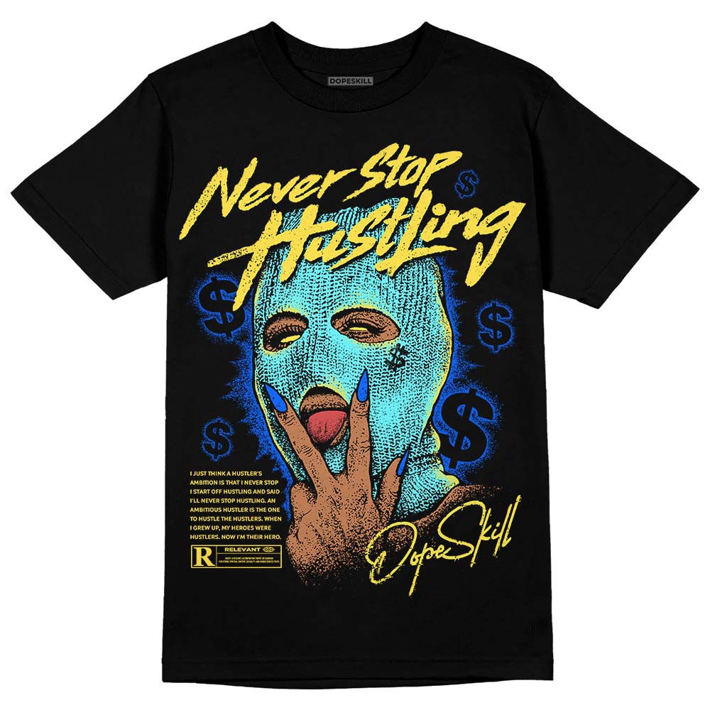 Aqua 5s DopeSkill T-Shirt Never Stop Hustling Graphic
