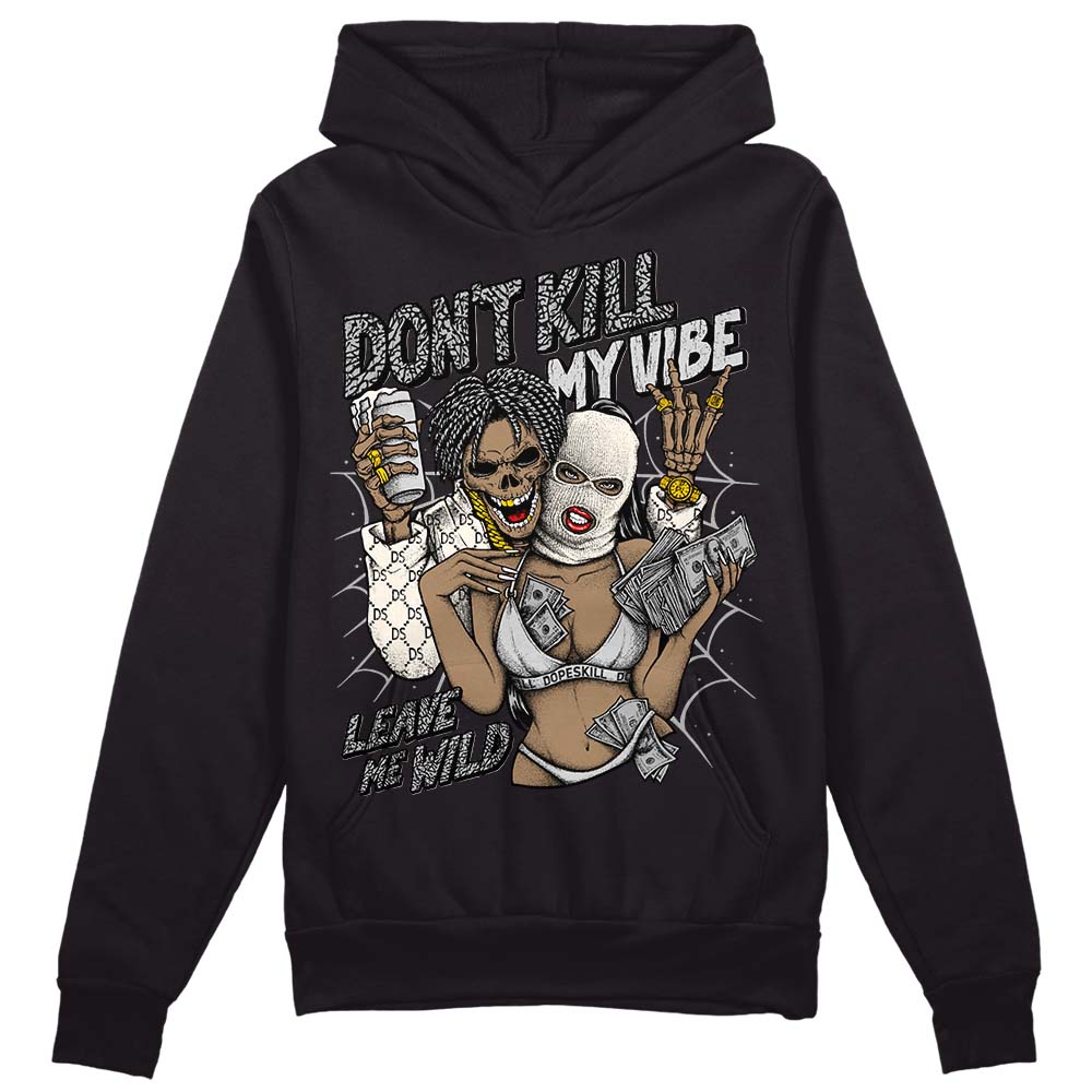 Off Noir 3s DopeSkill Hoodie Sweatshirt Don't Kill My Vibe Graphic