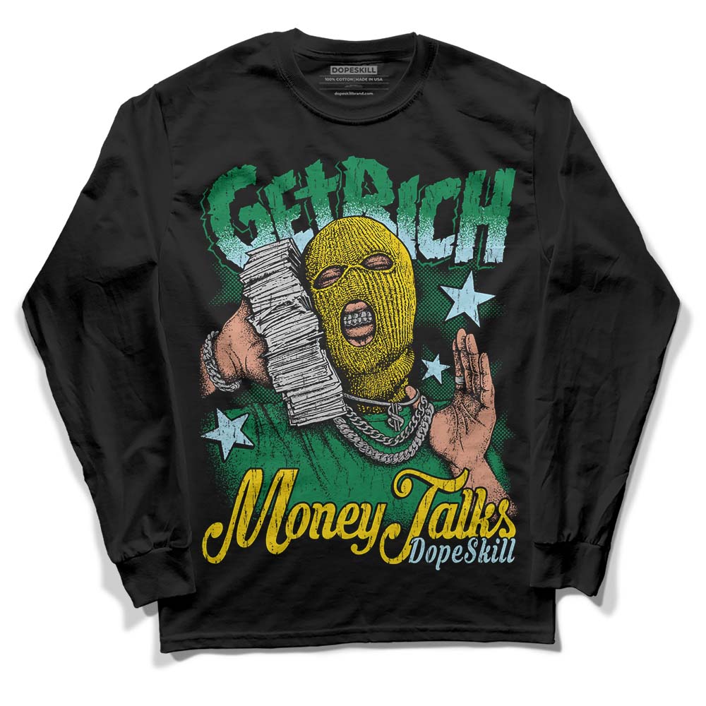 Lucky Green 5s DopeSkill Long Sleeve T-Shirt Get Rich Graphic