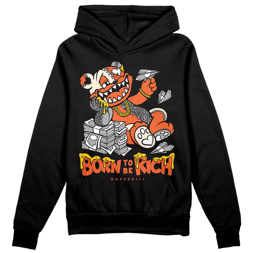 Georgia Peach 3s DopeSkill Hoodie Sweatshirt Born To Be Rich Graphic