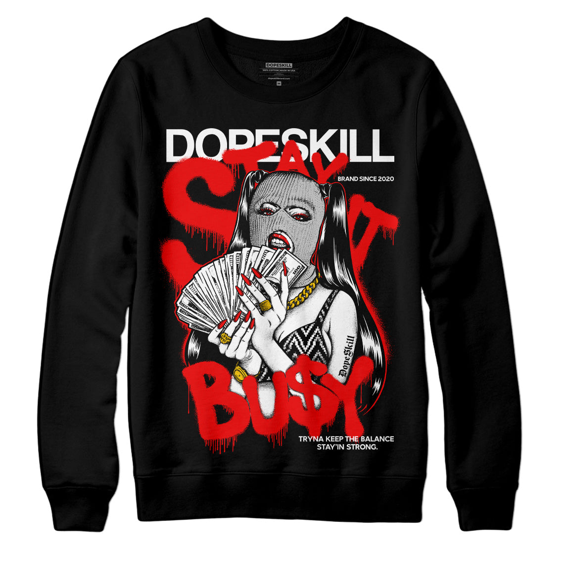 Cherry 12s DopeSkill Sweatshirt Stay It Busy Graphic