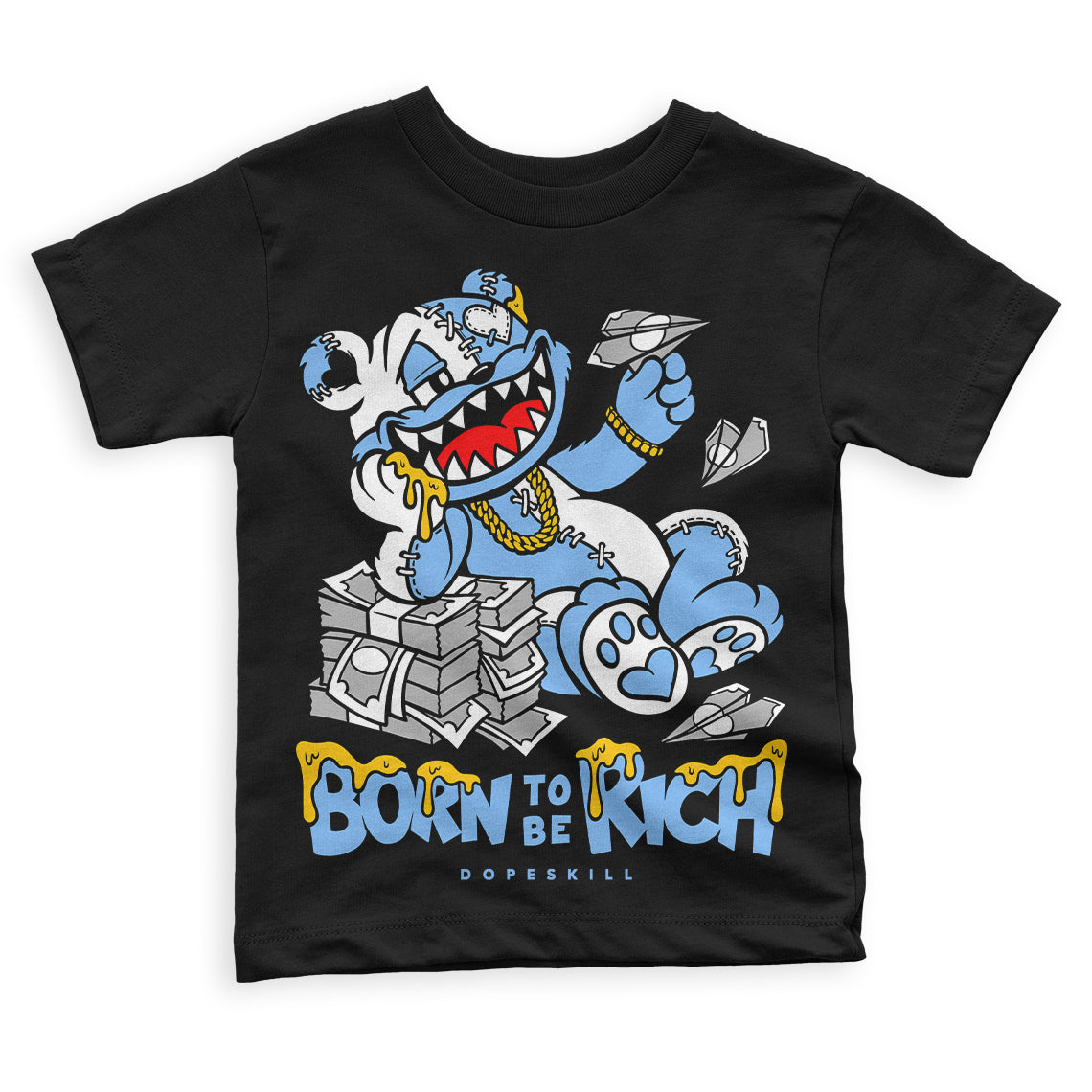 Powder Blue 9s DopeSkill Toddler Kids T-shirt Born To Be Rich Graphic