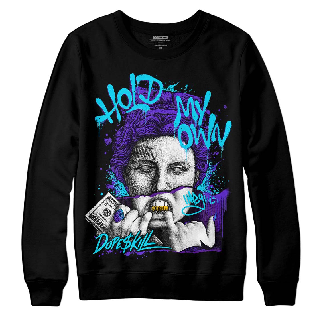 Aqua 6s DopeSkill Sweatshirt Hold My Own Graphic