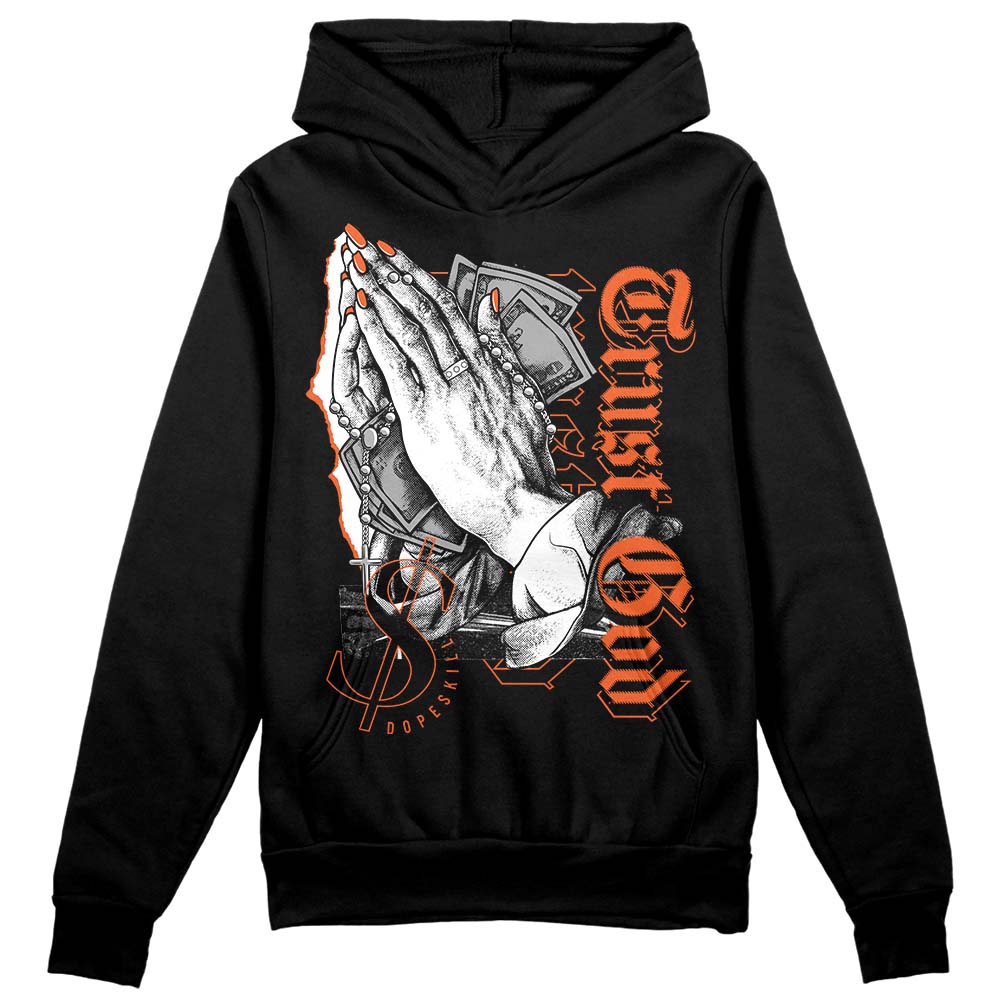 Georgia Peach 3s DopeSkill Hoodie Sweatshirt Trust God Graphic