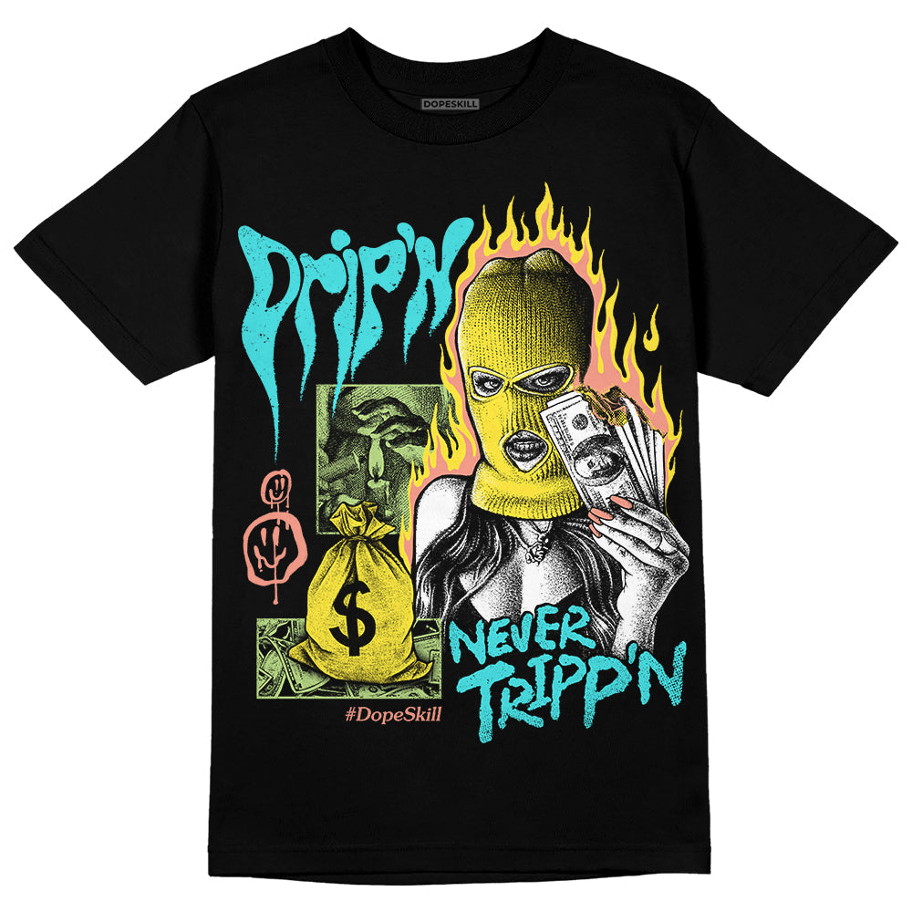 Cyan Burst 9060 DopeSkill T-Shirt Drip'n Never Tripp'n Graphic