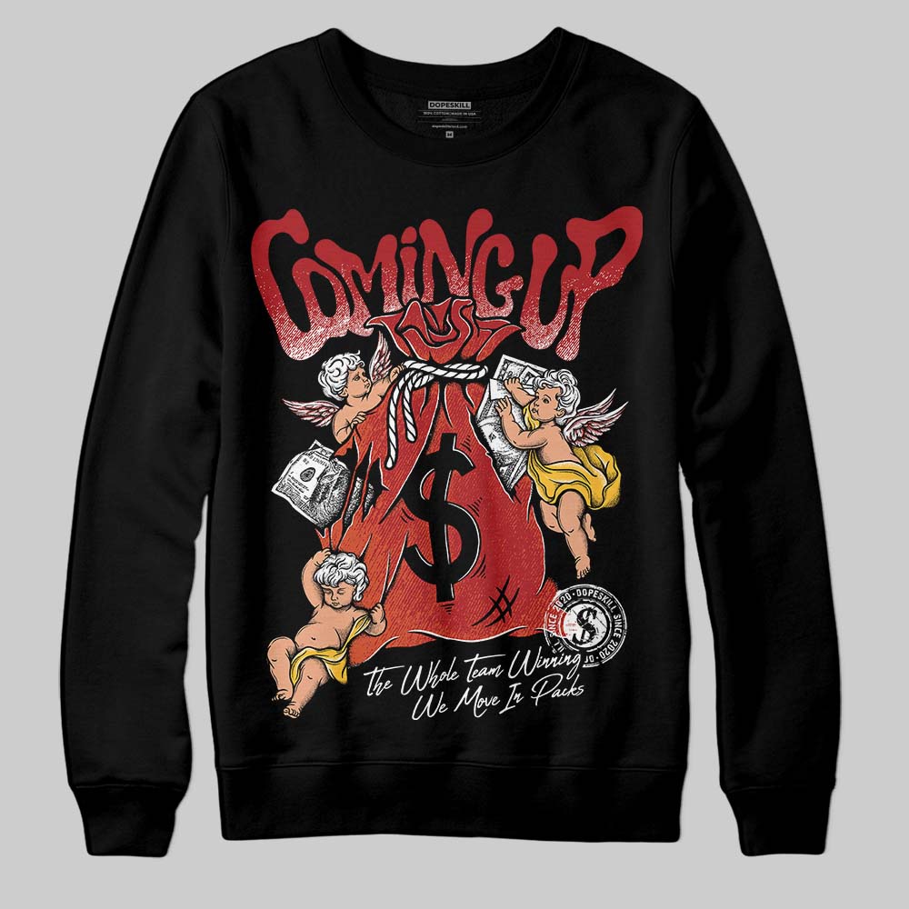 Brick By Brick 4s DopeSkill Sweatshirt Money Bag Coming Up Graphic