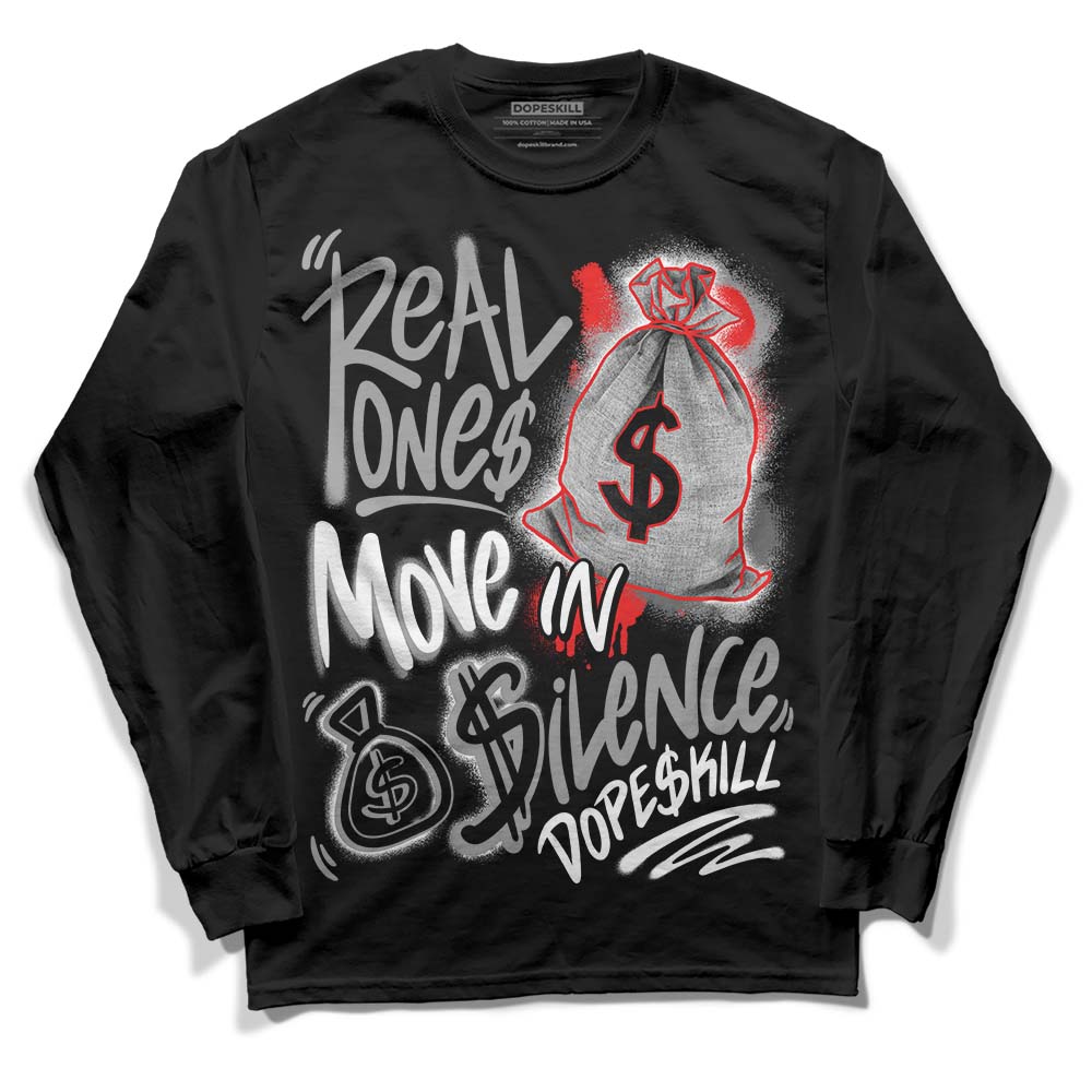 Grey Collection DopeSkill Long Sleeve T-Shirt Real Ones Move In Silence Graphic