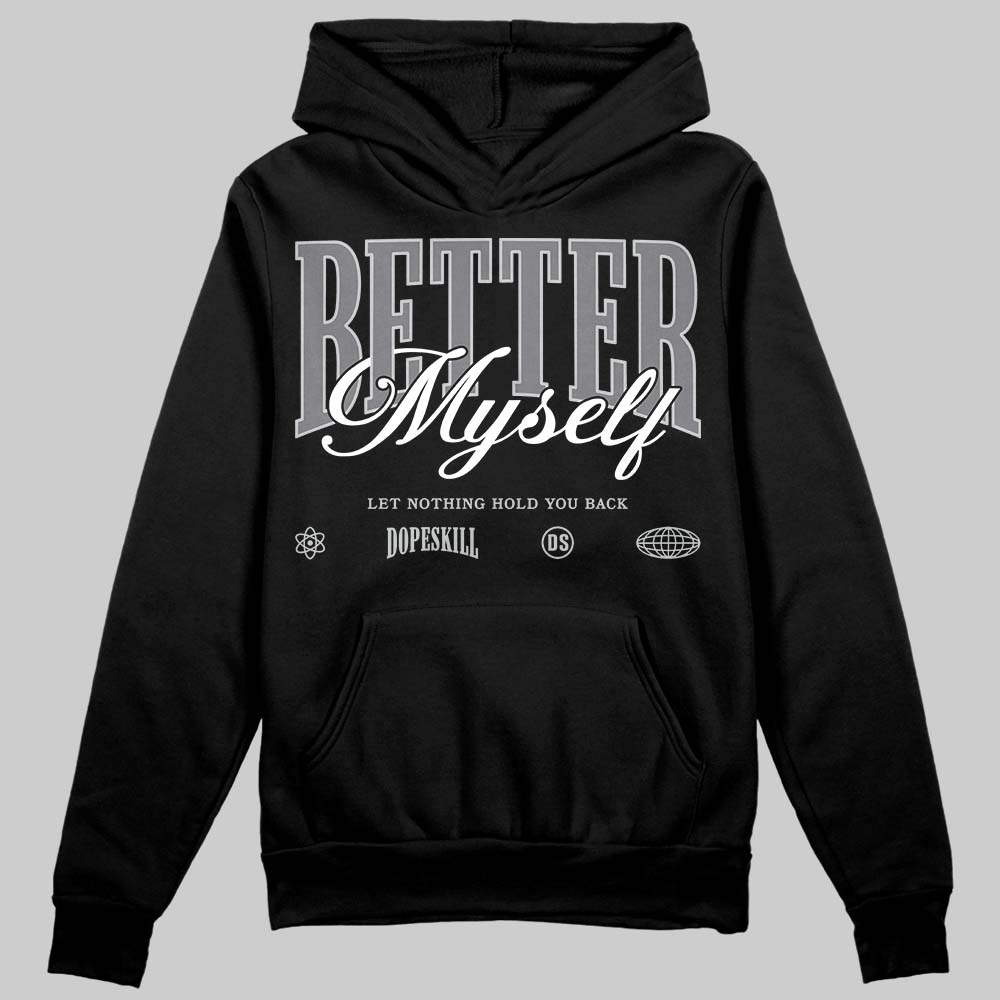 Fear 4s DopeSkill Hoodie Sweatshirt Better Myself Graphic