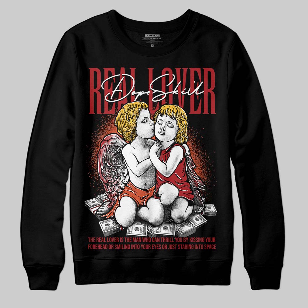 Brick By Brick 4s DopeSkill Sweatshirt Real Lover Graphic