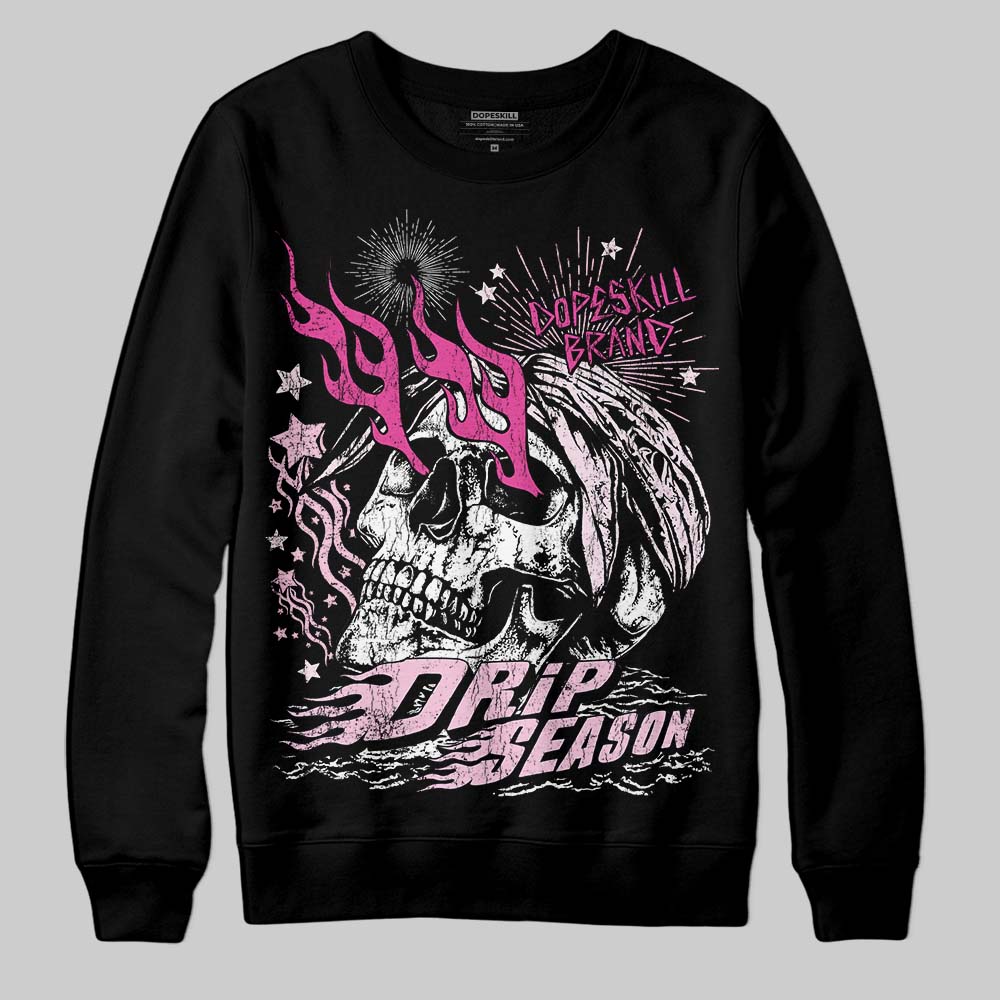 Triple Pink Dunk DopeSkill Sweatshirt Drip Season Graphic