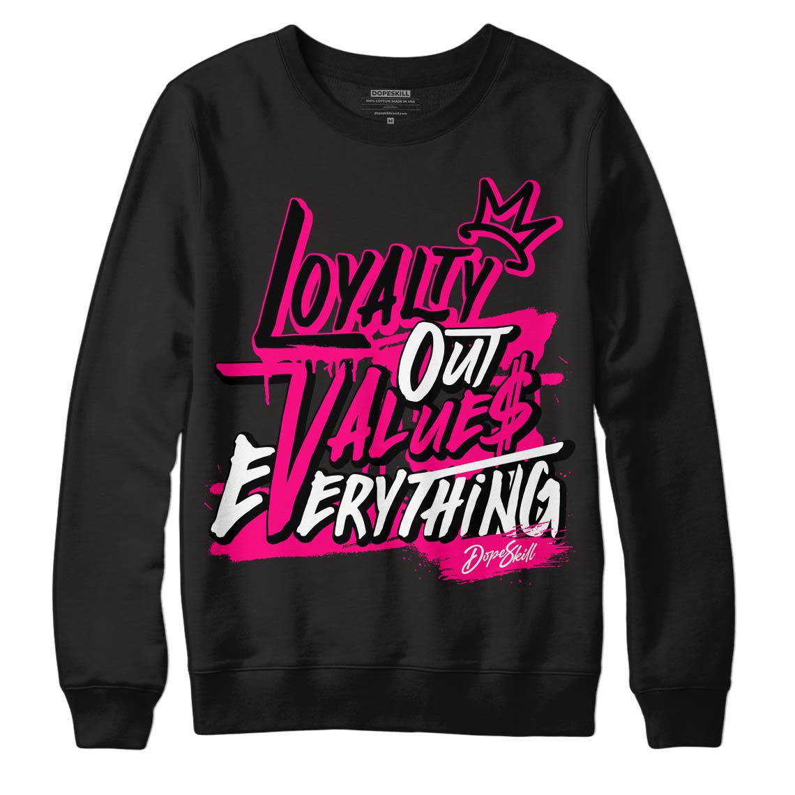 Fierce Pink 1s DopeSkill Sweatshirt LOVE Graphic