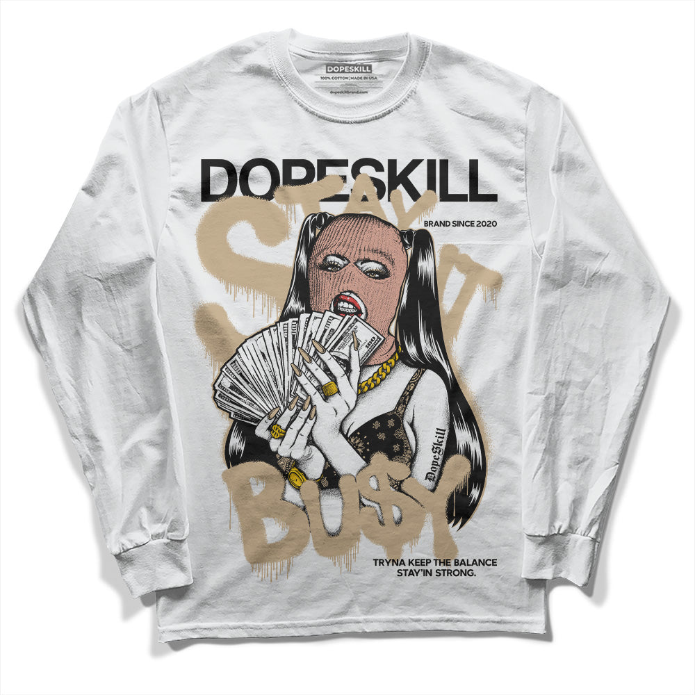 TAN Collection DopeSkill Long Sleeve T-Shirt Stay It Busy Graphic