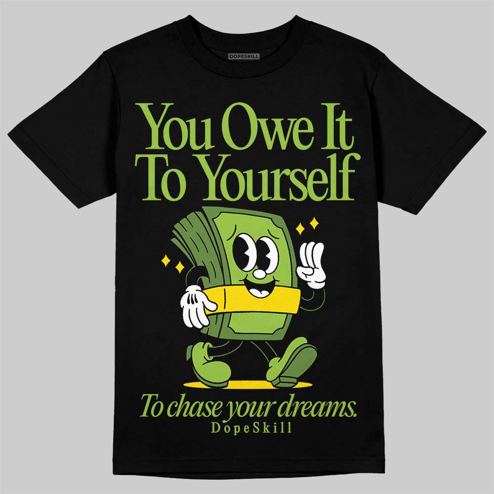 Dunk 'Chlorophyll' DopeSkill T-Shirt Owe It To Yourself Graphic