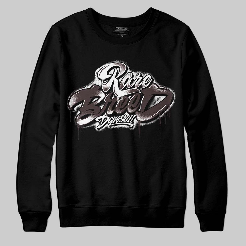 Baroque Brown 12s DopeSkill Sweatshirt Rare Breed Type Graphic