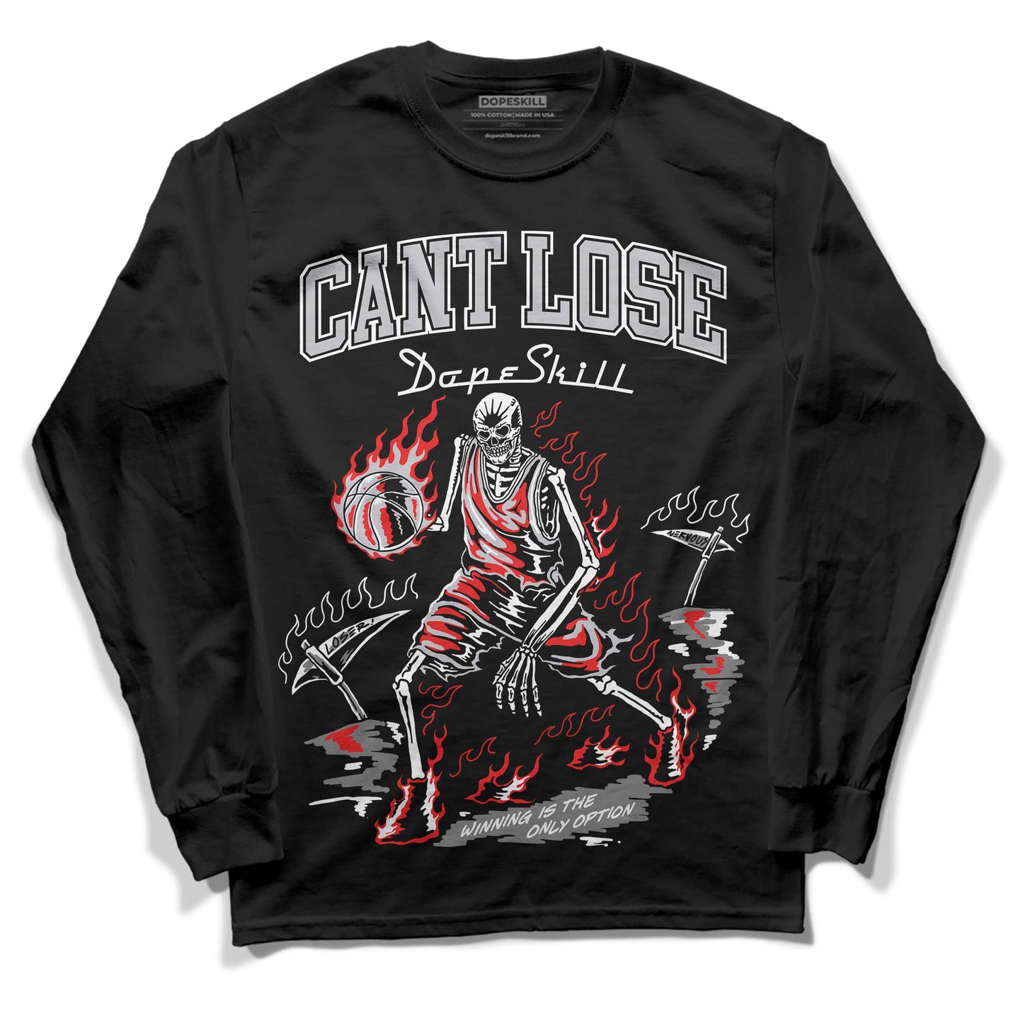 Grey Collection DopeSkill Long Sleeve T-Shirt Cant Lose Graphic