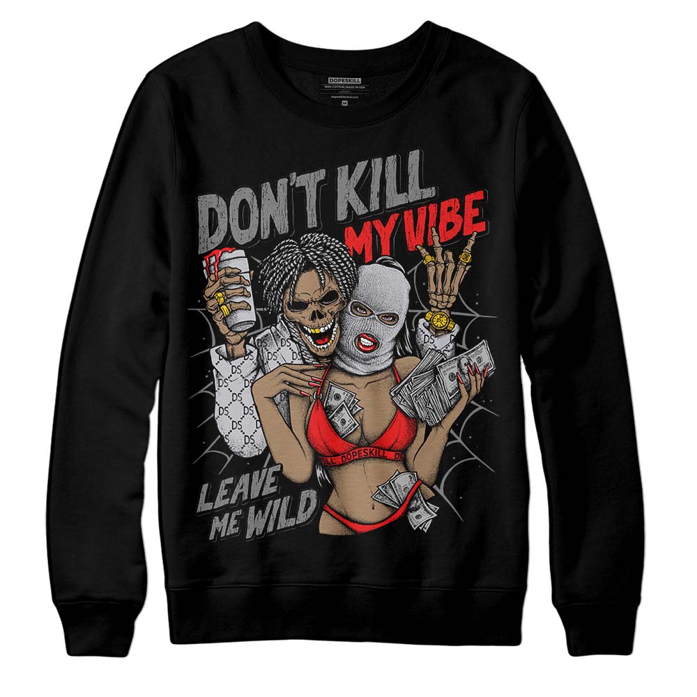 Grey Collection DopeSkill Sweatshirt Don't Kill My Vibe Graphic
