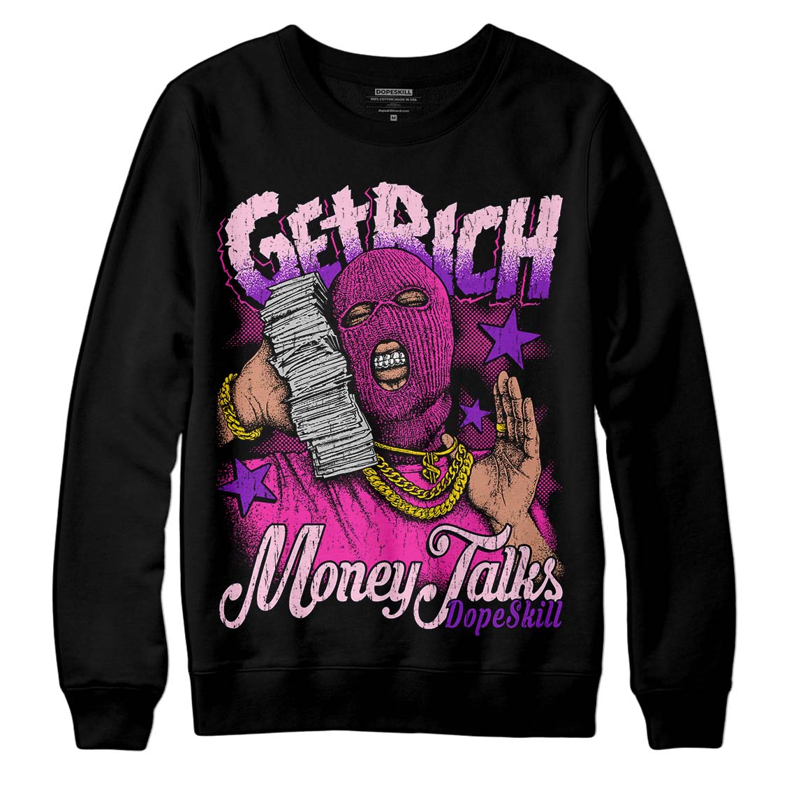 Pink Collection DopeSkill Sweatshirt Get Rich Graphic