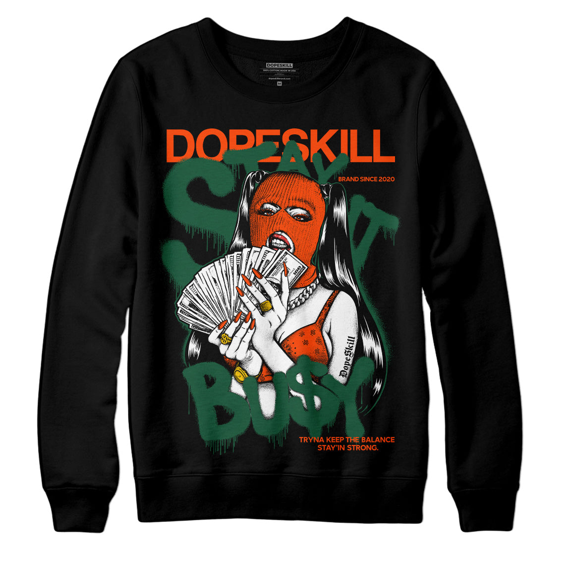Dunk Low Team Dark Green Orange DopeSkill Sweatshirt Stay It Busy Graphic