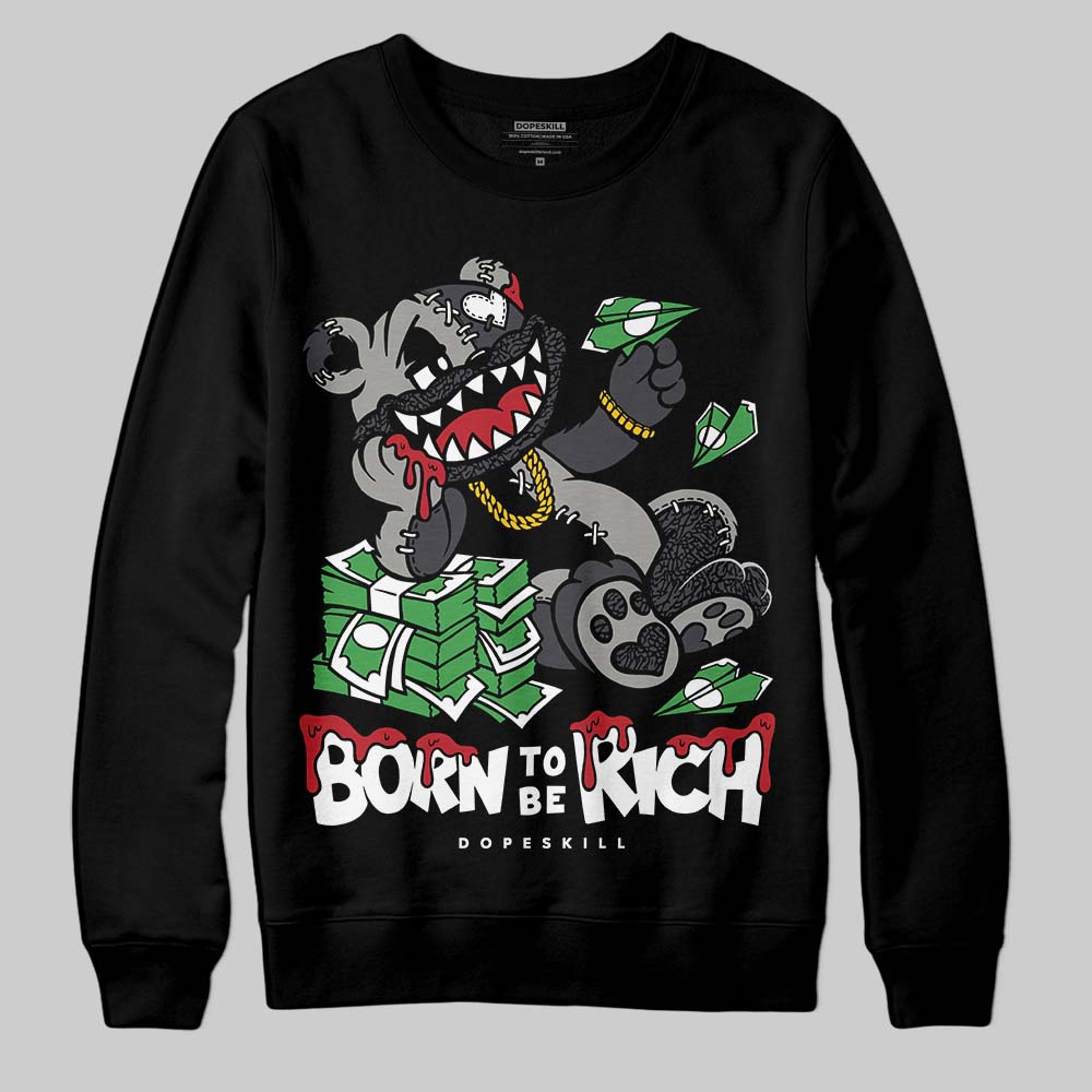 Black Cat 3s DopeSkill Sweatshirt Born To Be Rich Graphic