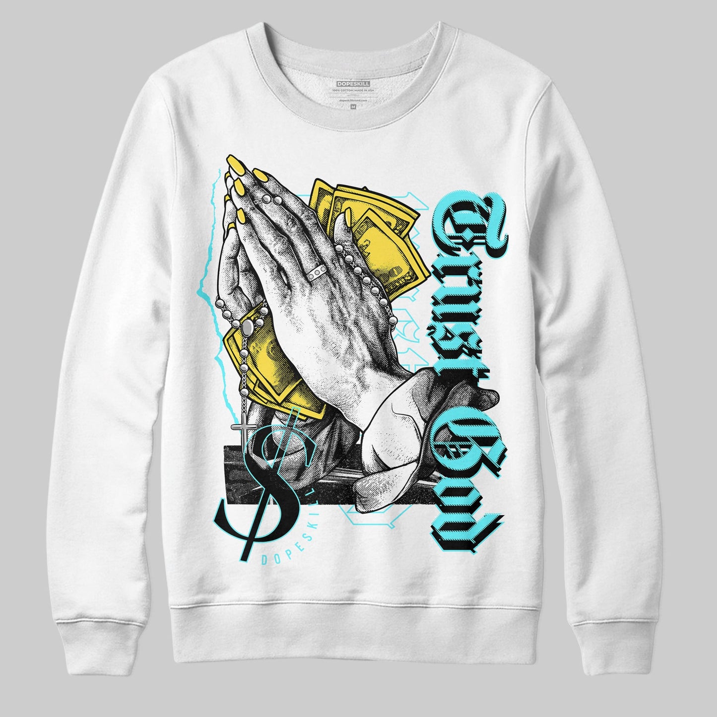 Aqua 5s DopeSkill Sweatshirt Trust God Graphic