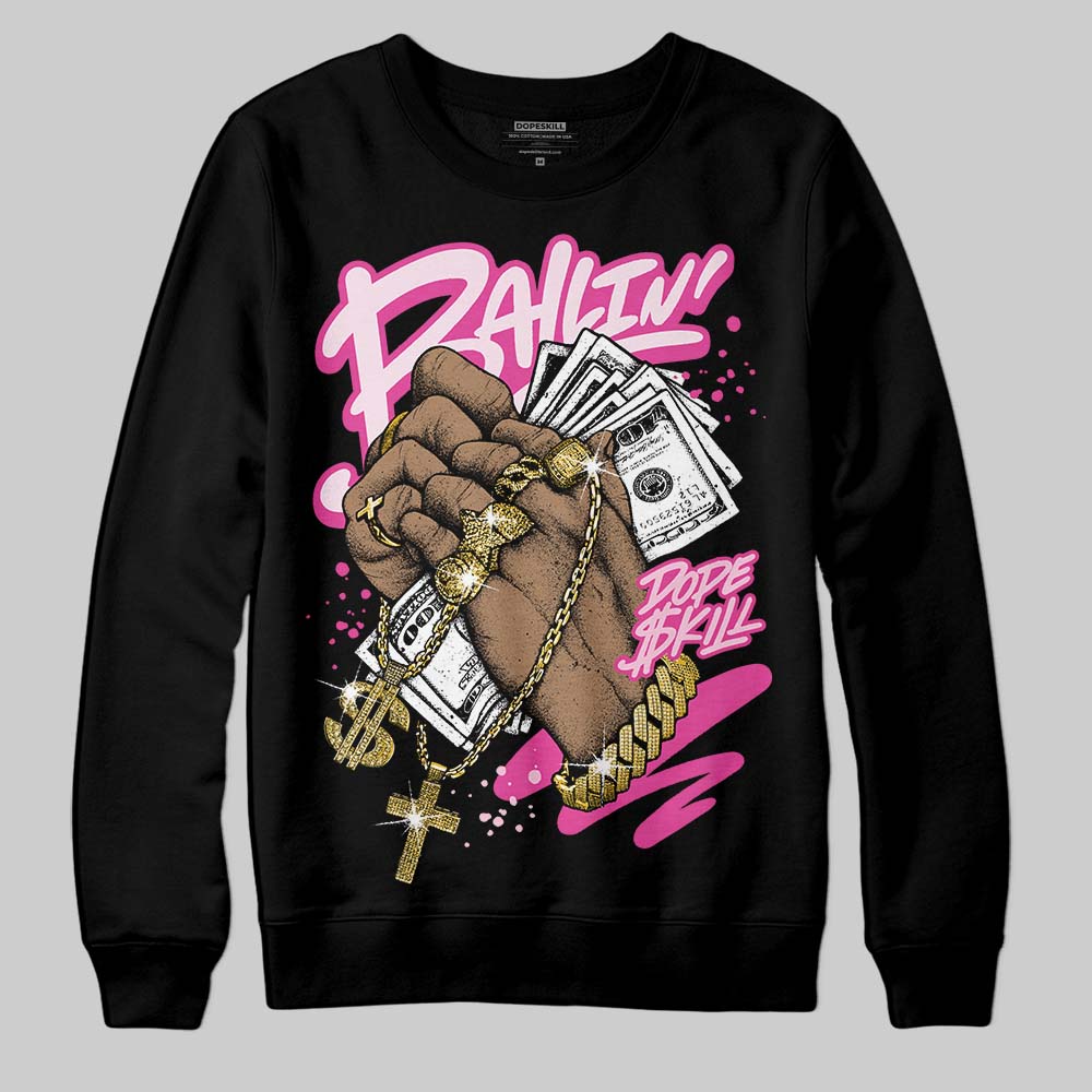 Triple Pink Dunk DopeSkill Sweatshirt Always Ballin' Graphic