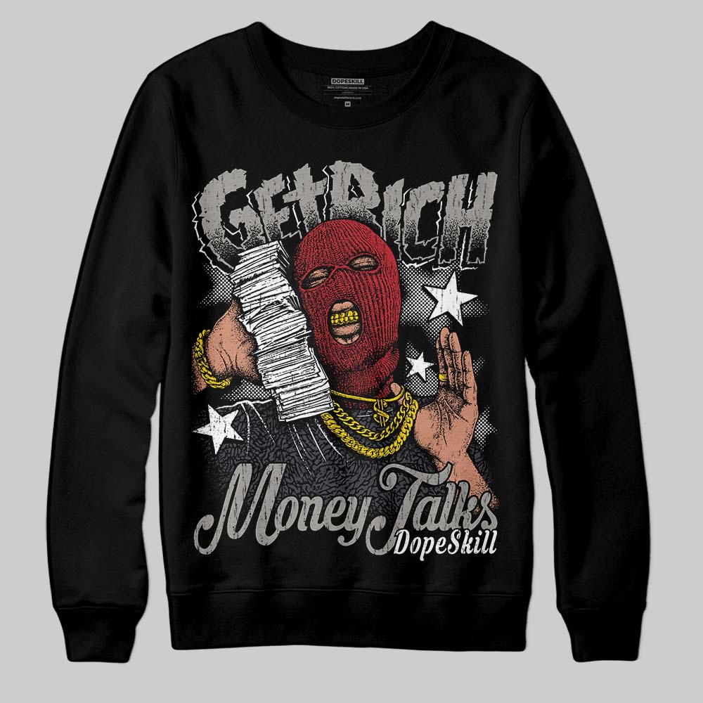 Black Cat 3s DopeSkill Sweatshirt Get Rich Graphic