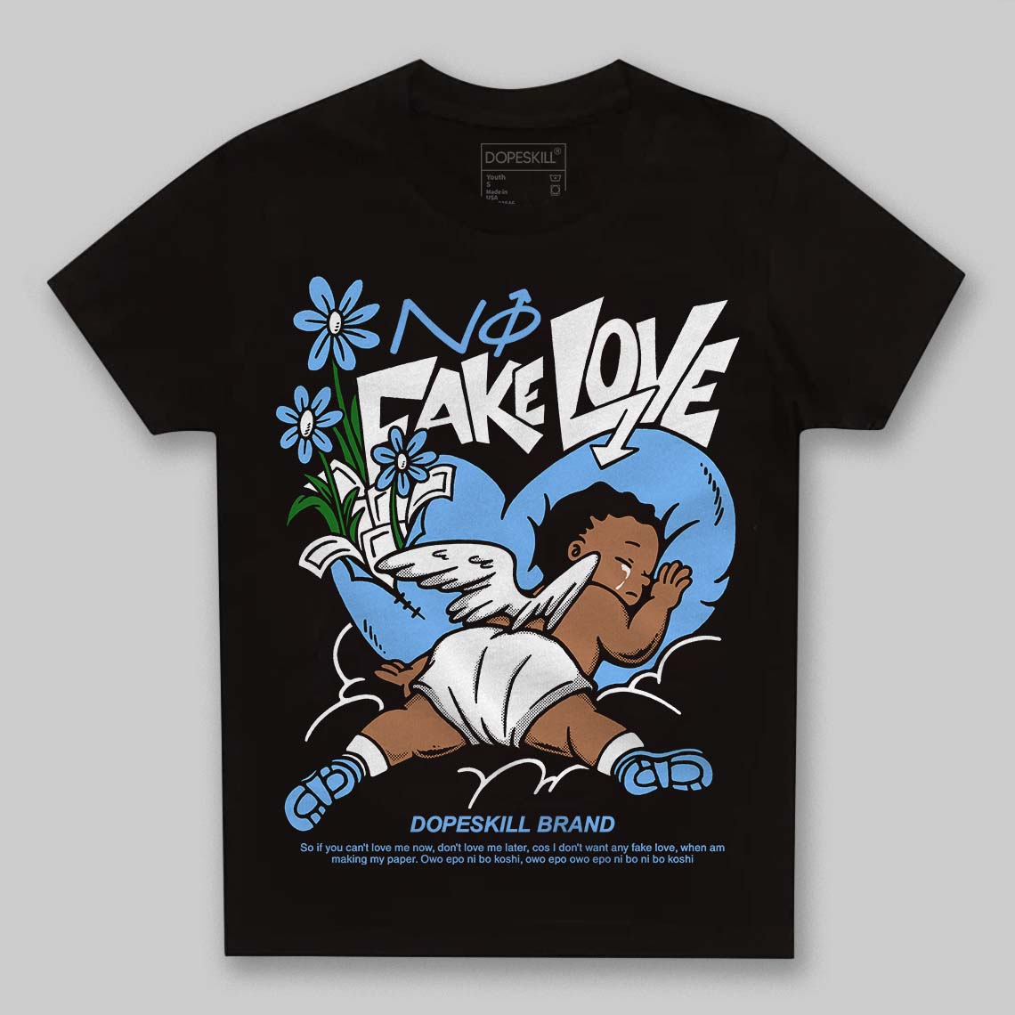 Powder Blue 9s DopeSkill Toddler Kids T-shirt No Fake Love Graphic