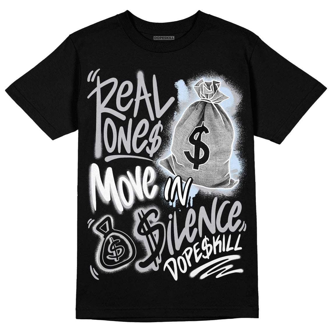 Cement Grey 11s DopeSkill T-Shirt Real Ones Move In Silence Graphic