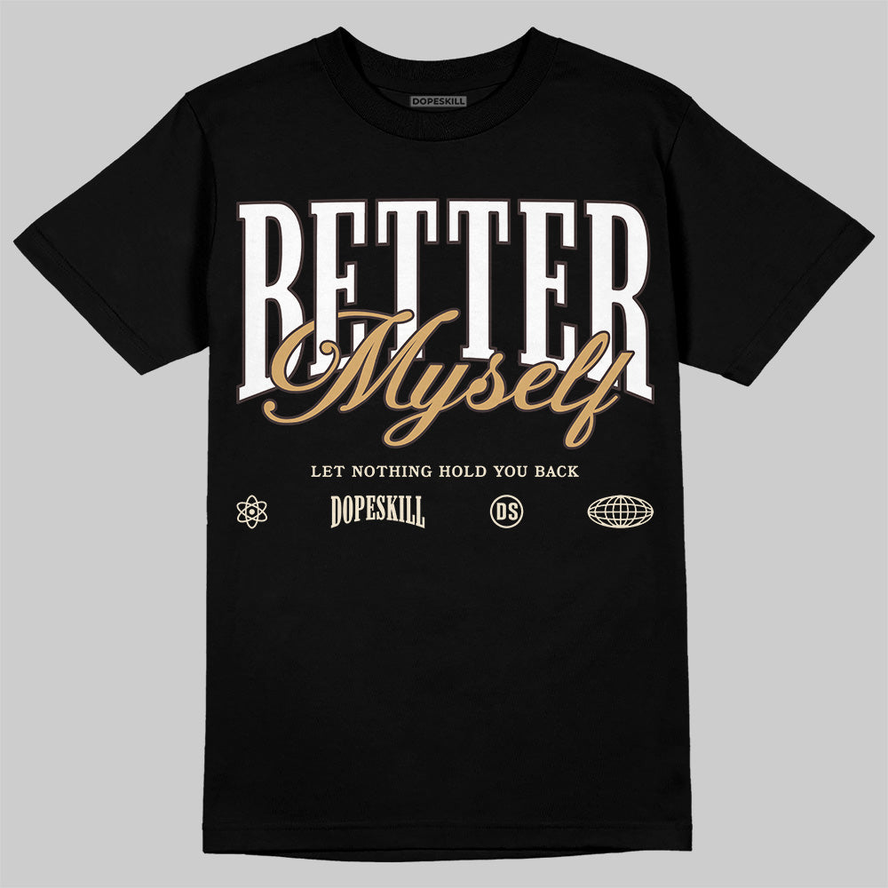 Earth 5s DopeSkill T-Shirt Better Myself Graphic