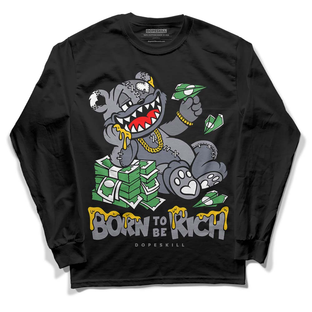 Stealth 14s DopeSkill Long Sleeve T-Shirt Born To Be Rich Graphic