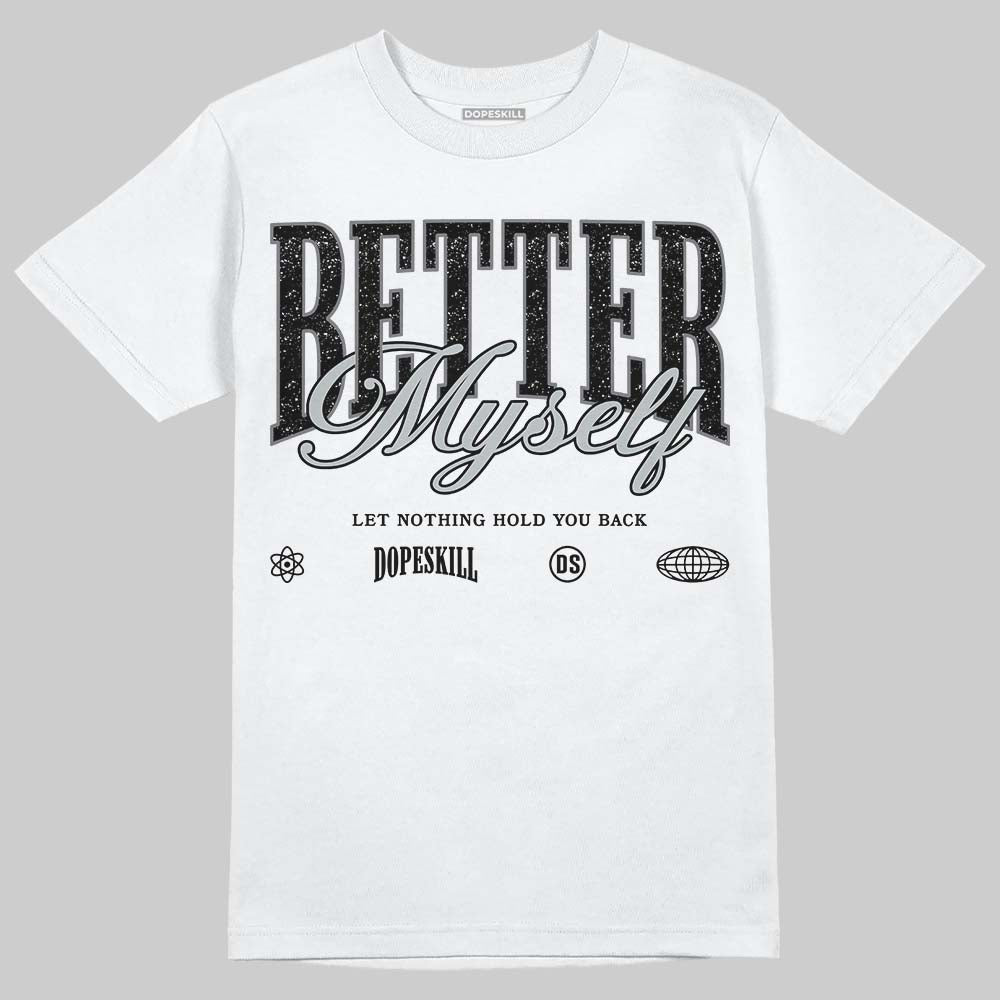 Fear 4s DopeSkill T-Shirt Better Myself Graphic