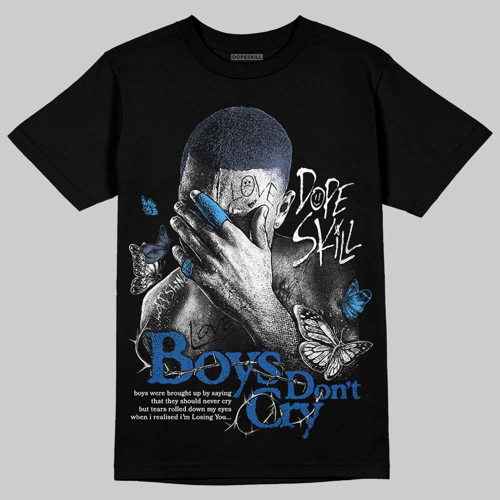 Diffused Blue 11s DopeSkill T-Shirt Boys Don't Cry Graphic