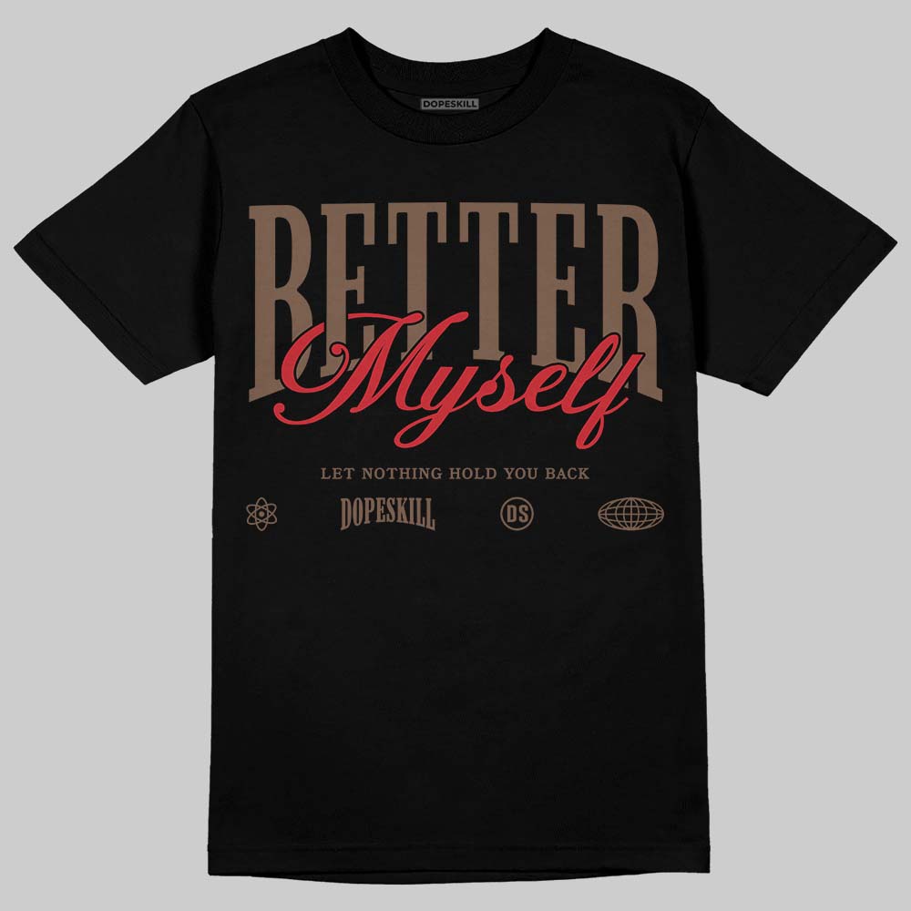 Olive 9s DopeSkill T-Shirt Better Myself Graphic