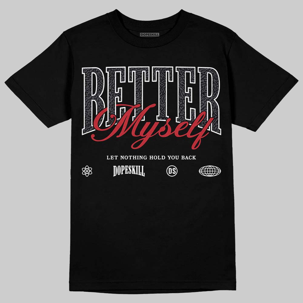 Black Cat 3s DopeSkill T-Shirt Better Myself Graphic
