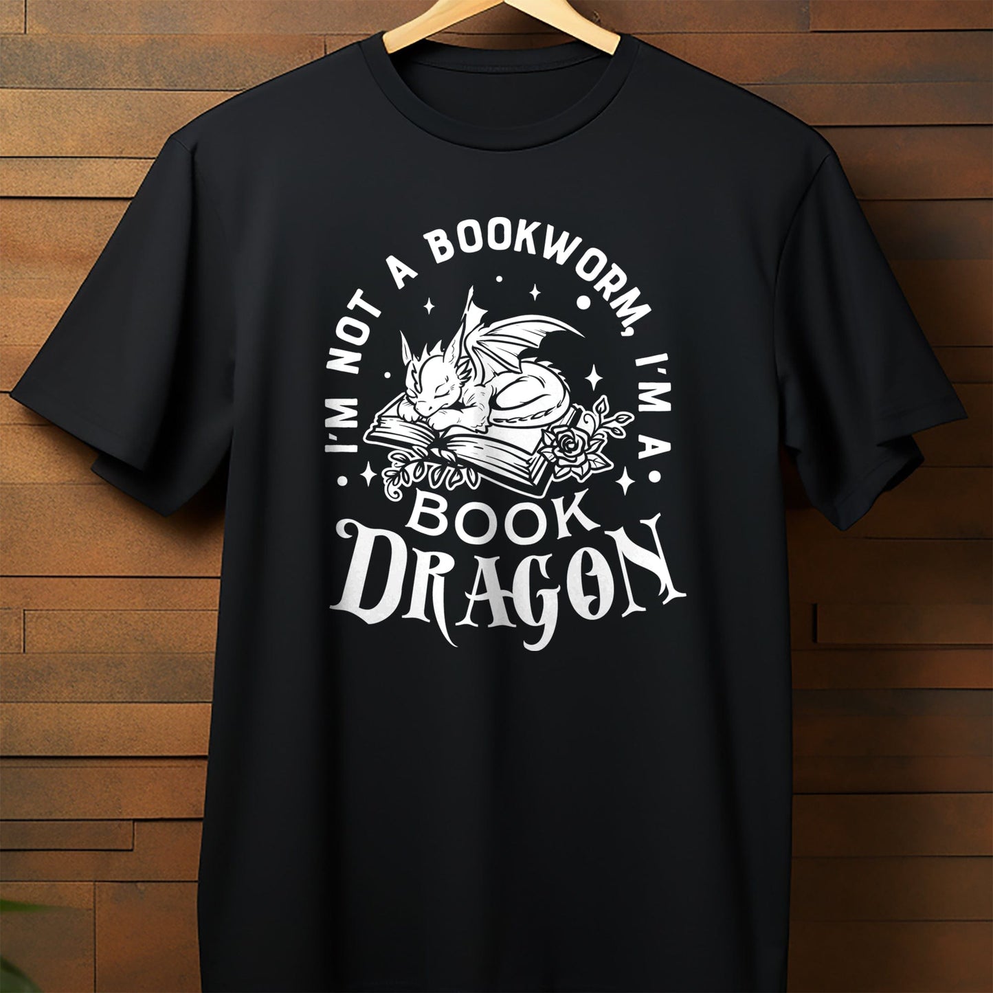 Not a Bookworm Im a Book Dragon T-Shirt