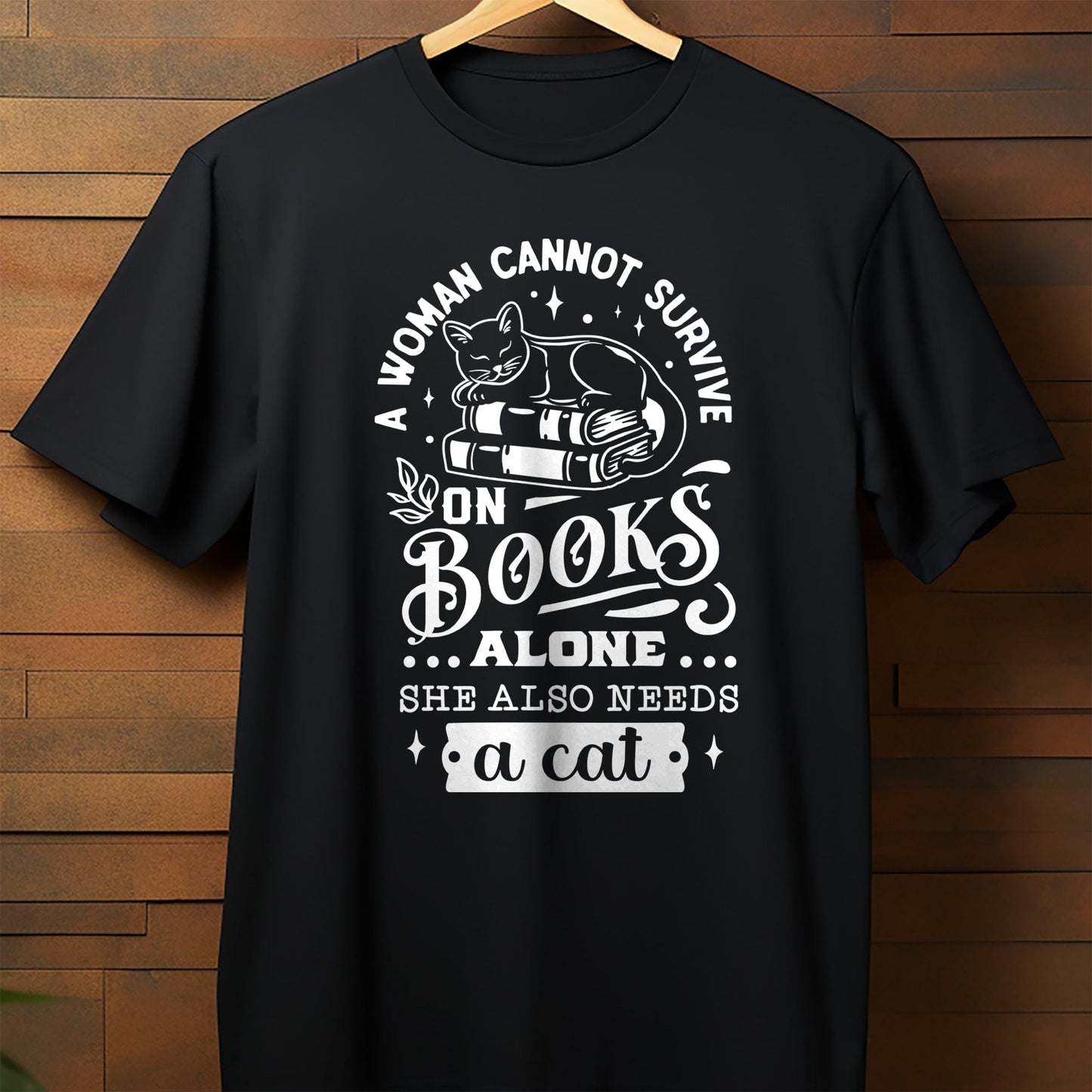 Cannot Survive Needs a Cat T-Shirt