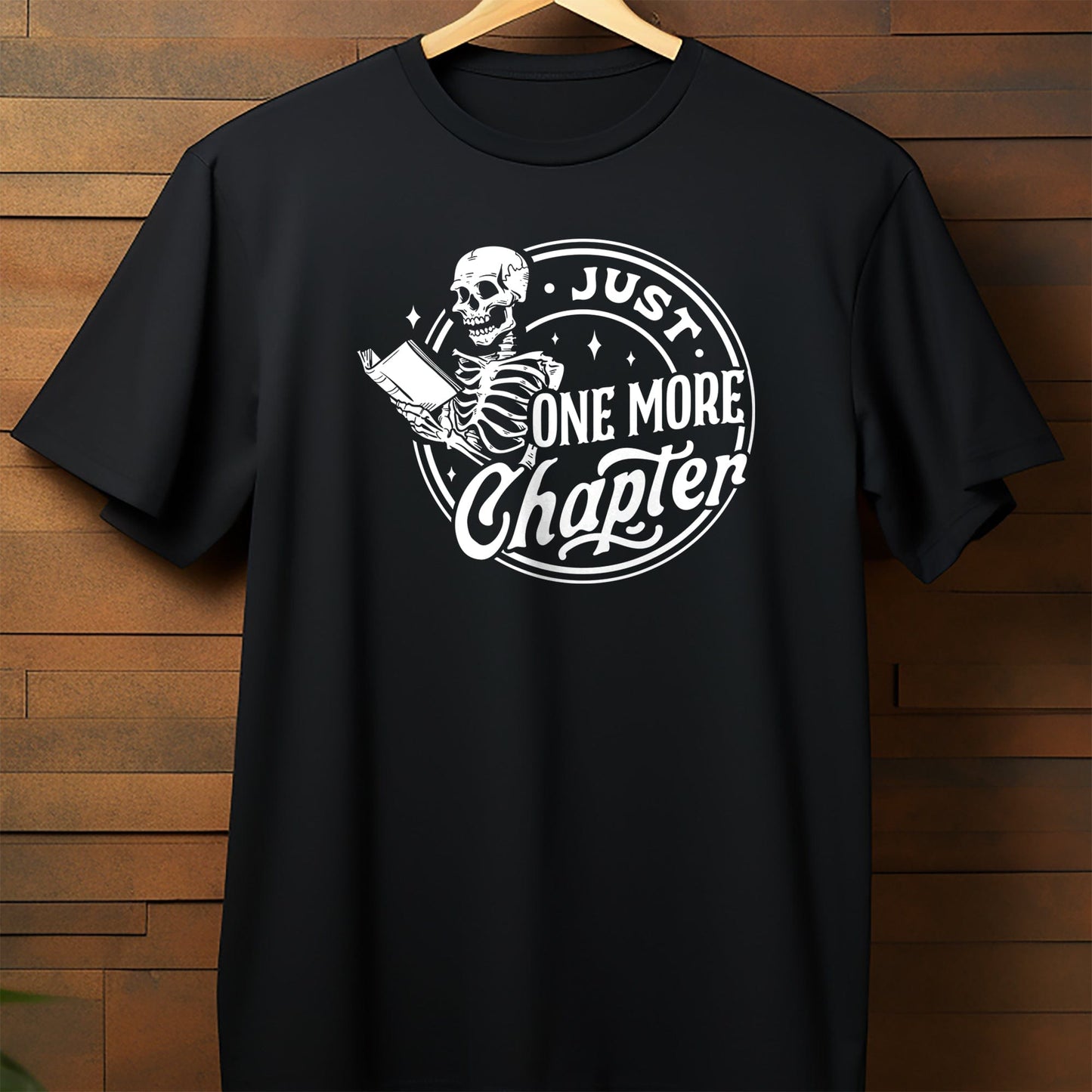 Just One More Chapter T-Shirt