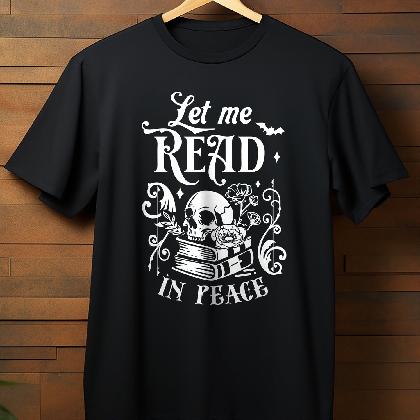 Let Me Read in Peace T-Shirt