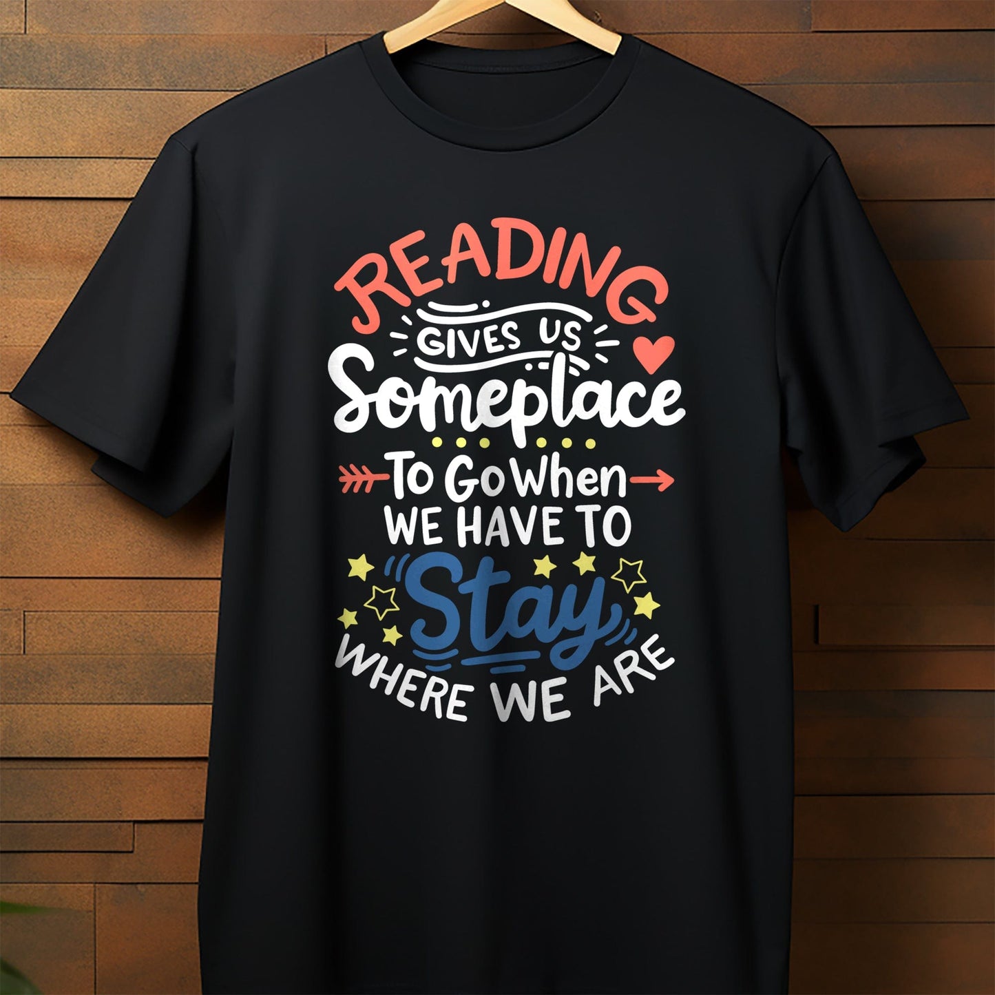 Stay Where We Are T-Shirt