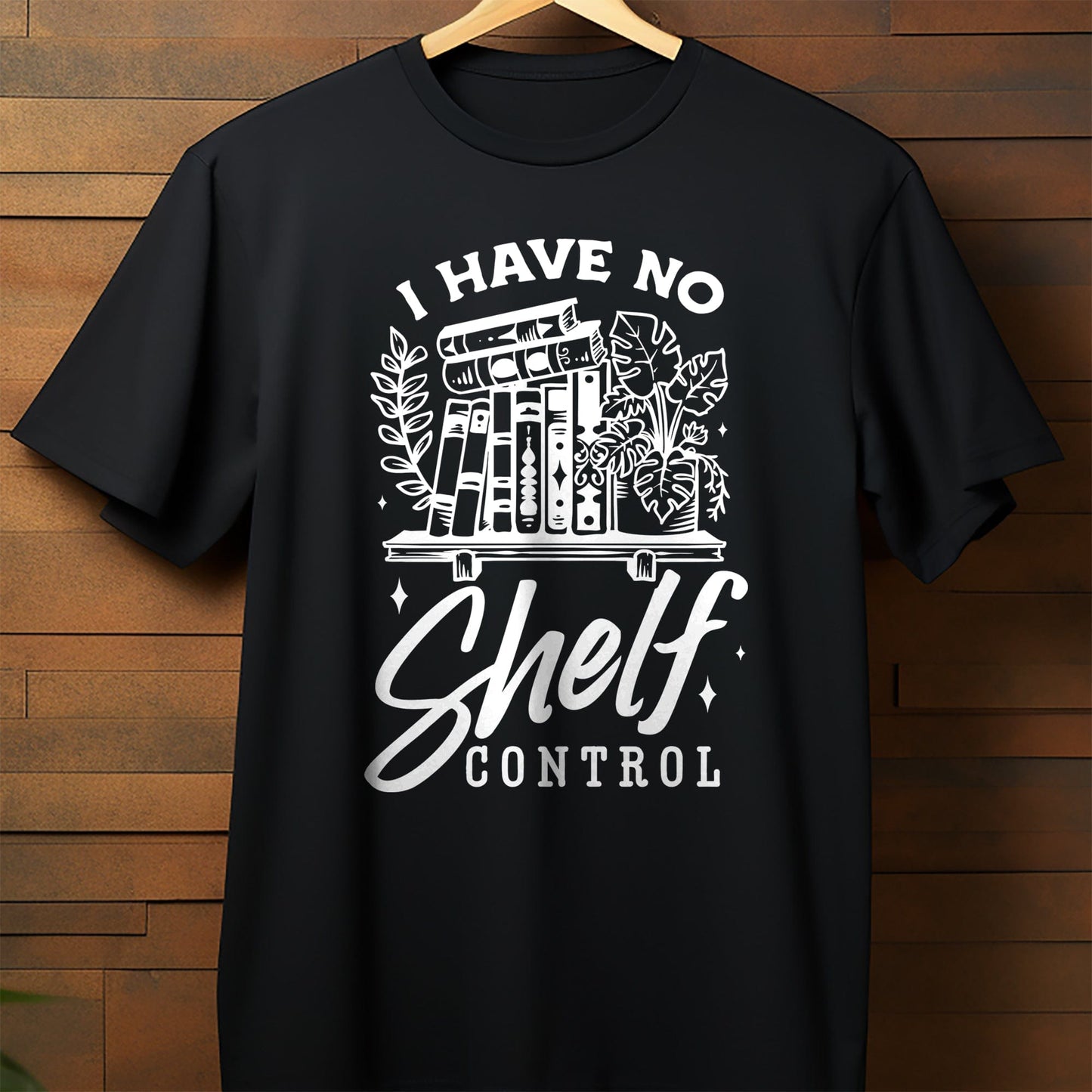 I Have No Shelf Control T-Shirt
