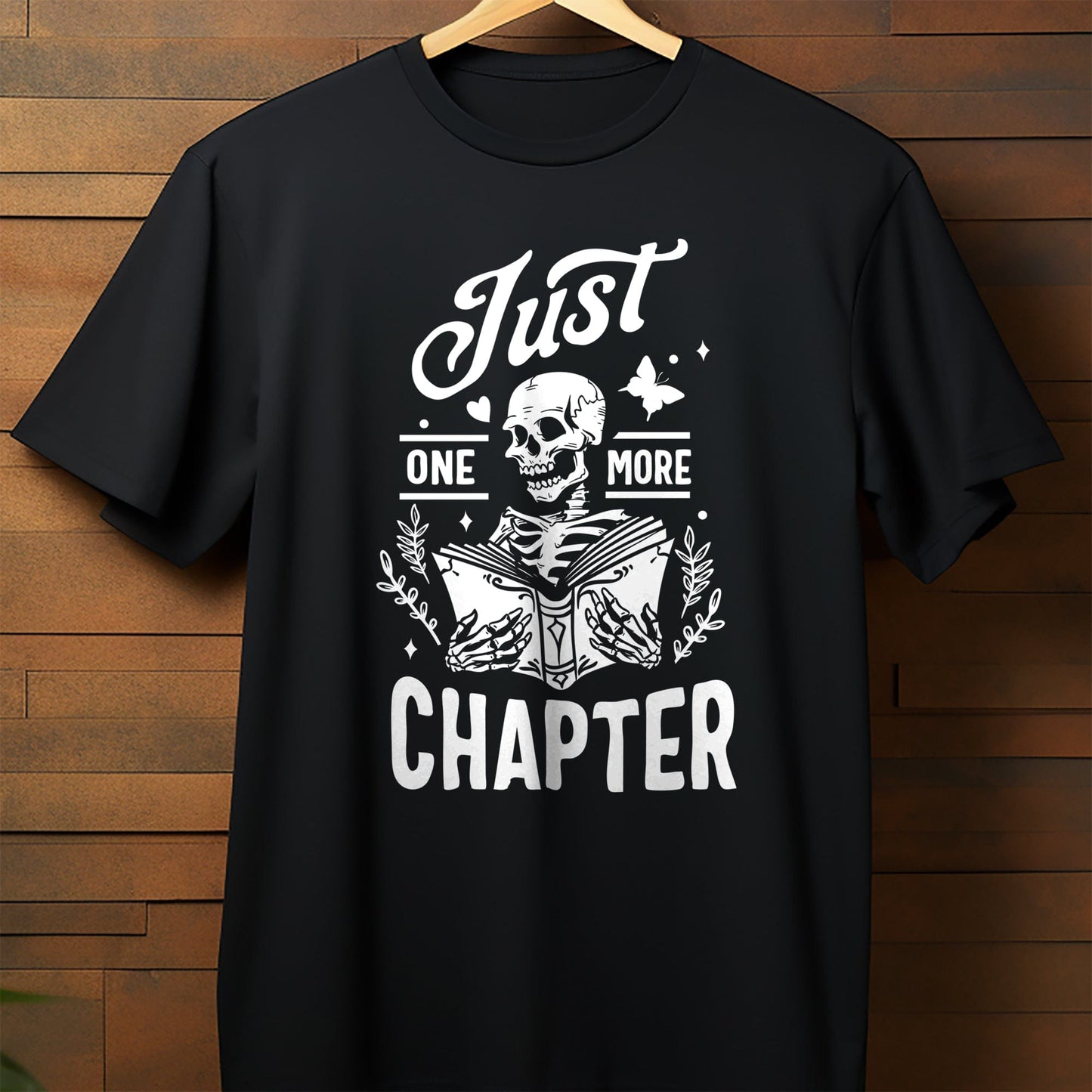 Just One More Chapter Please t-shirt