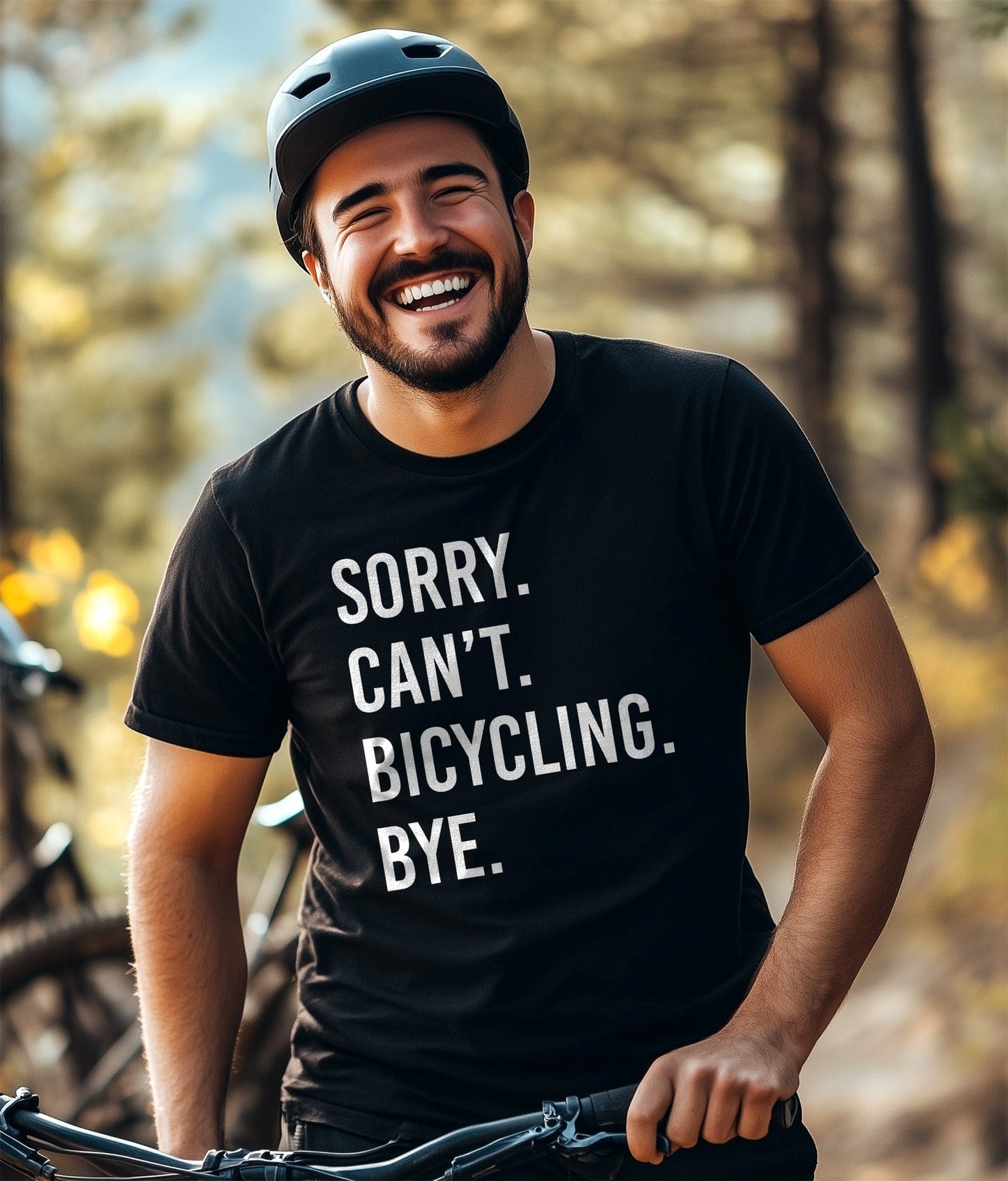 Sorry. Can't. Cycling. Bye. T-Shirt